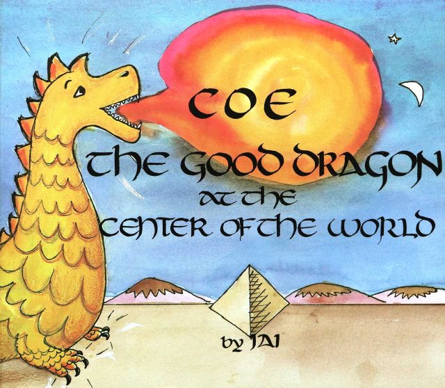 An illustrated dragon breathing fire with the text COE The Good Dragon and The Center of the World