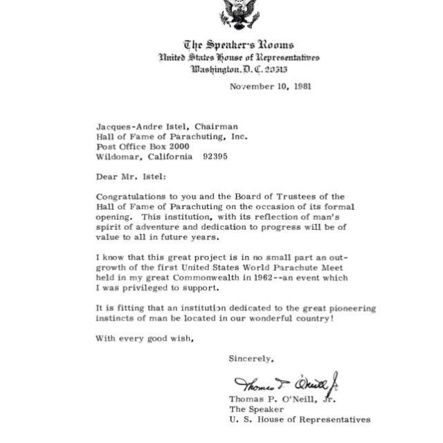 A letter from Thomas P. O'Neill The Speaker for the US House of Representatives to the History of Humanity in Granite for the inauguration of the Hall of Fame of Parachuting